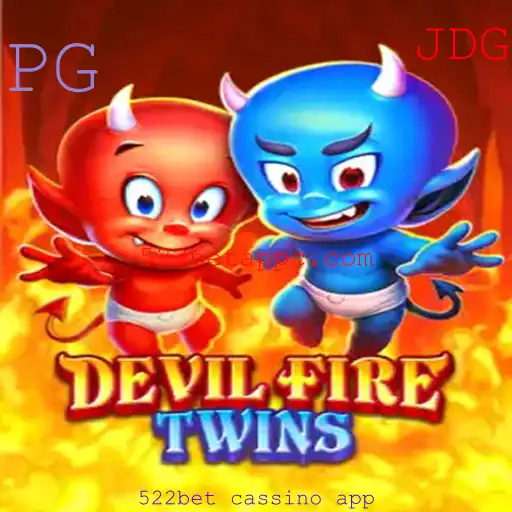 Explorando o Mundo de DevilFireTwins: Um Novo Fenômeno no 522bet Cassino App