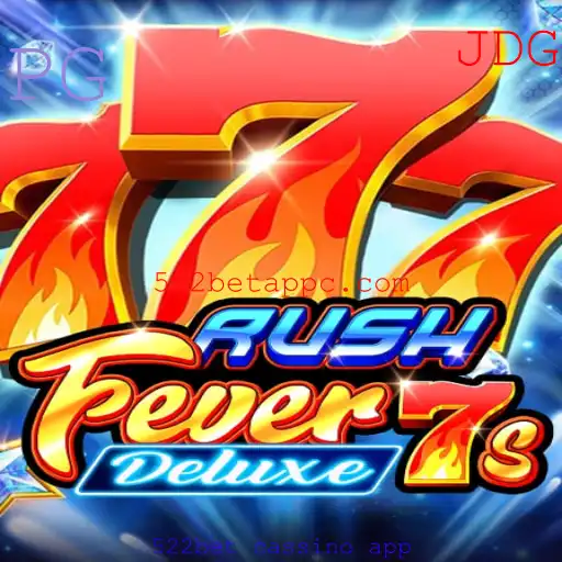 Descubra o Fascinante Mundo de RushFever7sDeluxe no 522bet Cassino App