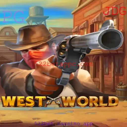 Explorando o Jogo WestWorld e Sua Conexão com o 522bet Cassino App
